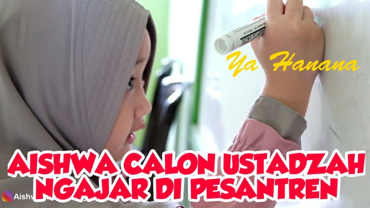 AISHWA NGAJAR SHOLAWAT YA HANANA DI PESANTREN (VLOG)