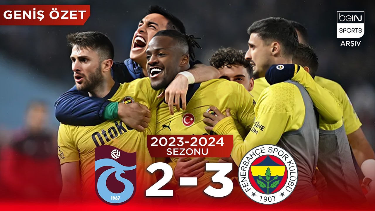 GENİŞ ÖZET: Trabzonspor (2-3) Fenerbahçe | 30. Hafta - 2023/2024