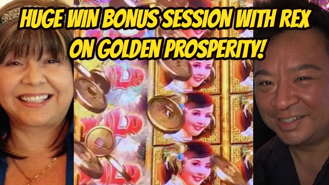HUGE WIN BONUS WITH REX ON GOLDEN PROSPERITY SLOT