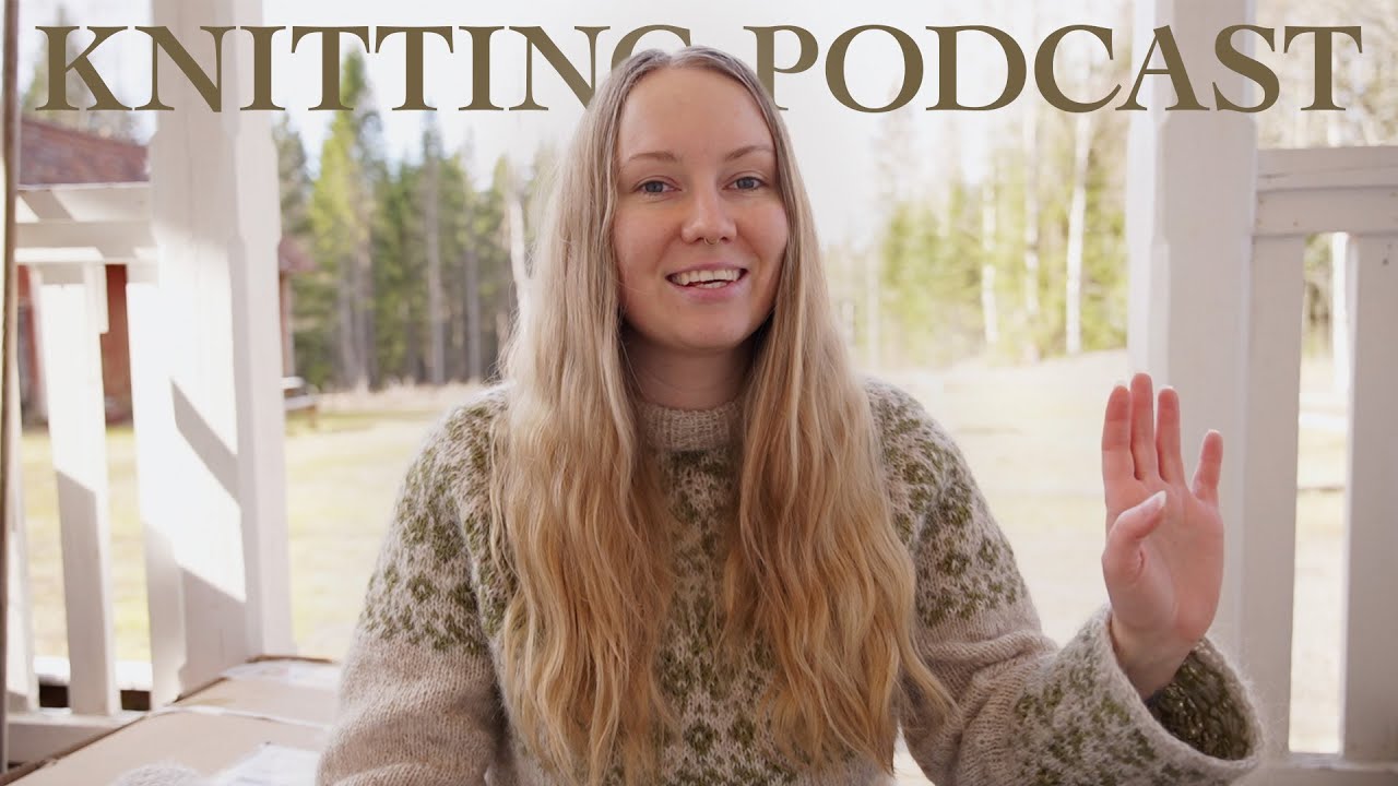 Spring knitting podcast - Lumme pullover, scared to knit PetiteKnit patterns and beautiful buttons