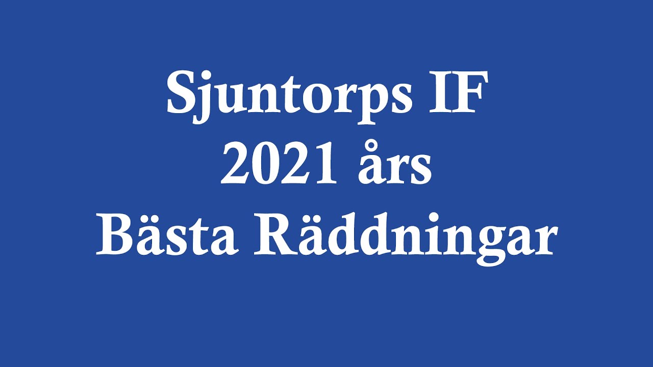 Sjuntorps IF, 2021 &aring;rs b&auml;sta r&auml;ddningar