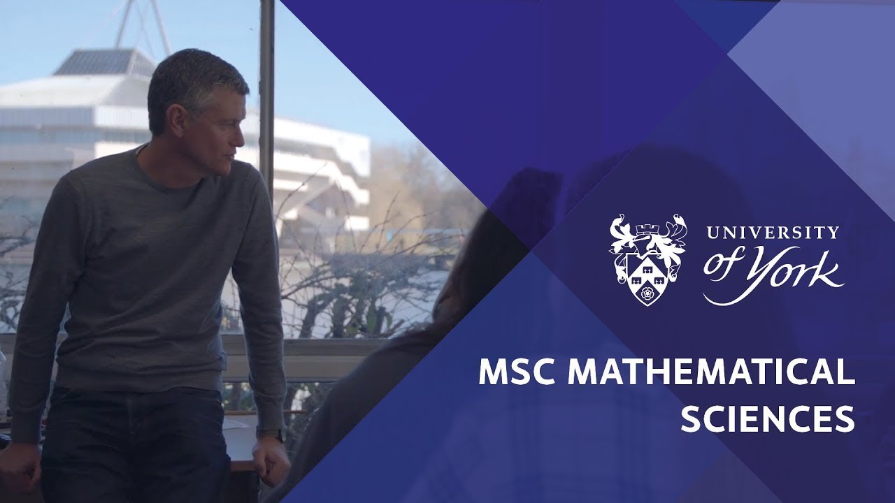 MSc Mathematical Sciences at the University of York
