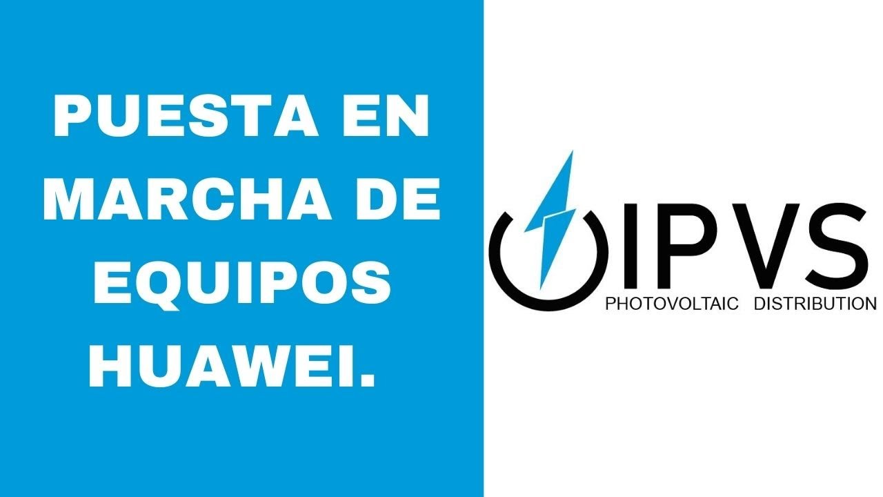 Puesta en marcha de equipos HUAWEI.