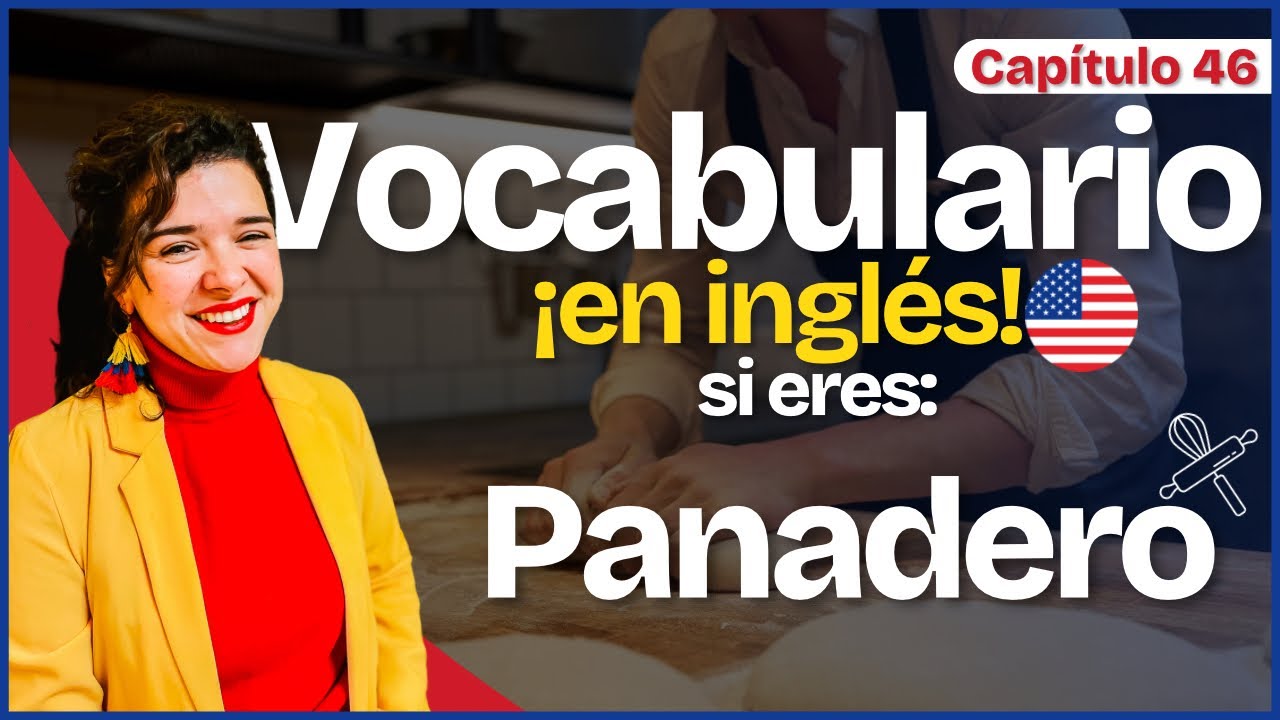 Las PALABRAS más usadas en inglés para los PANADEROS 🍞🥖| Inglés para tu profesión- cap 46