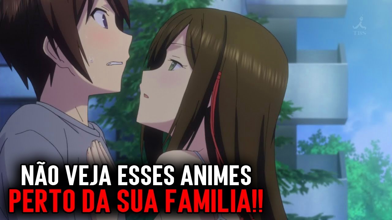5 ANIMES QUE VOCÊ NUNCA JAMAIS DEVE ASSISTIR EM PUBLICO!!