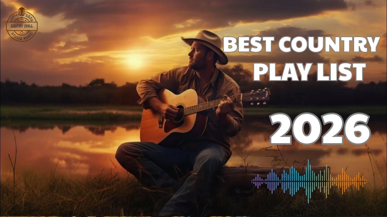 RELAXING COUNTRY MUSIC MIX – Best Country Playlist 2026
