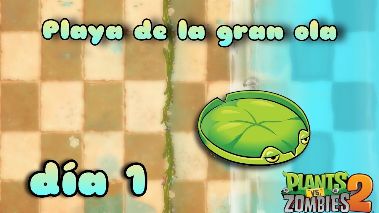 Playa de la gran ola día 1| Nuevo mundo 🏖️ | Plantas vs zombies 2