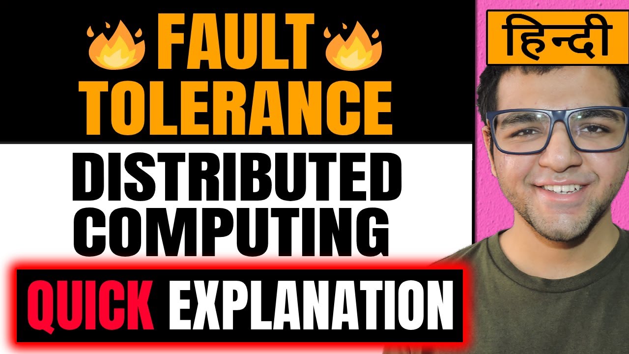 Fault Tolerance in Distributed Computing [ Distributed Systems ] in Hindi