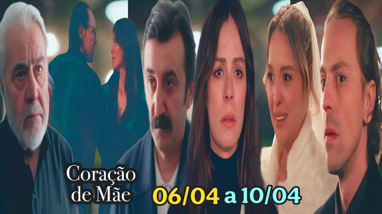 CORA&Ccedil;&Atilde;O DE M&Atilde;E - RESUMO SEMANAL COMPLETO 06/04 A 10/04/2026 | RESUMO DE 06 A 10 DE ABRIL - NOVELA