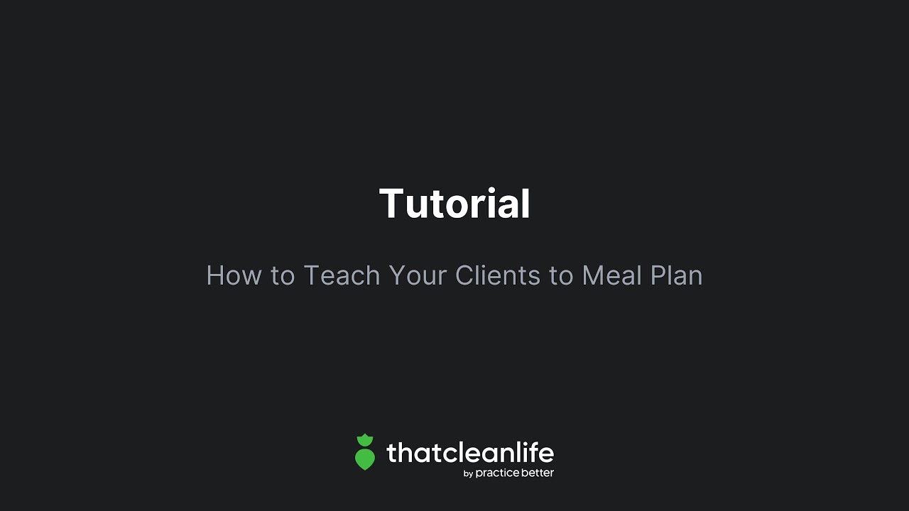How to Teach Your Clients to Meal Plan