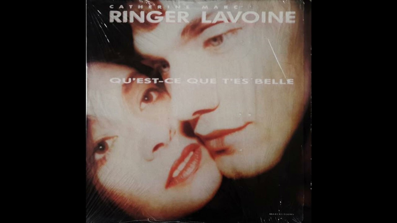 Marc Lavoine & Catherine Ringer - Qu'est-ce que t'es belle (Version Longue) (MAXI - 12