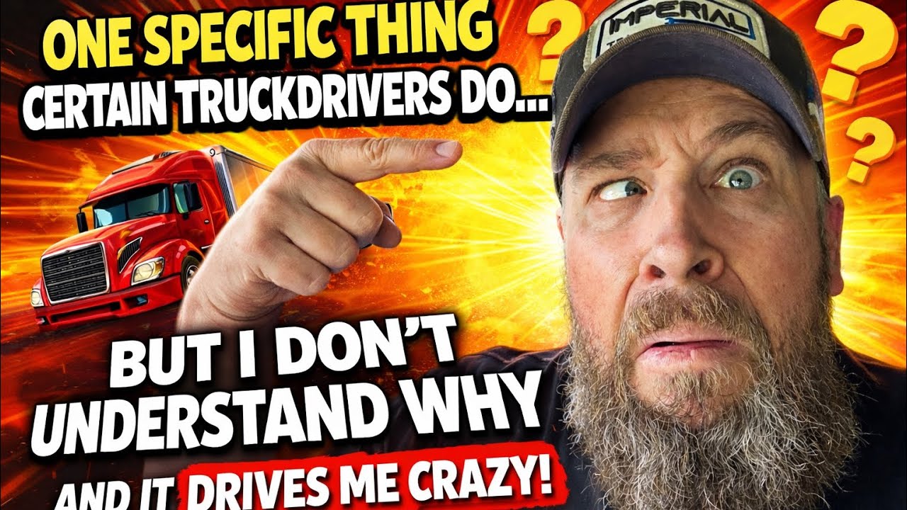 One specific thing truck drivers do that drives me crazy. 