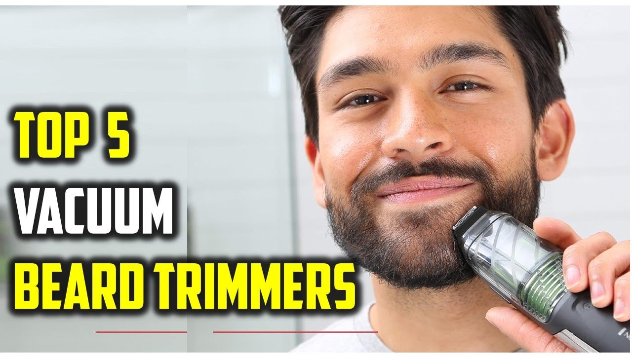 ✅Best Vacuum Beard Trimmers 2025 - Which One is Right for You?
