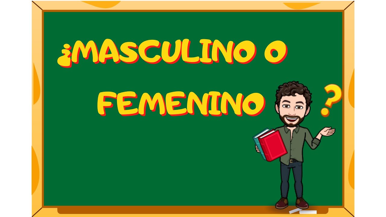 ¿Masculino o femenino? - Actividad