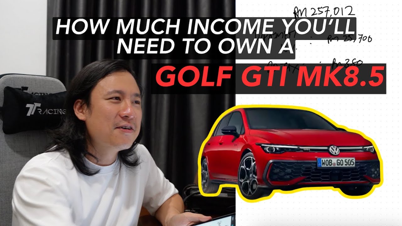 Golf GTI Mk8.5 | Какой доход нужен, чтобы купить такой? | EvoMalaysia.com