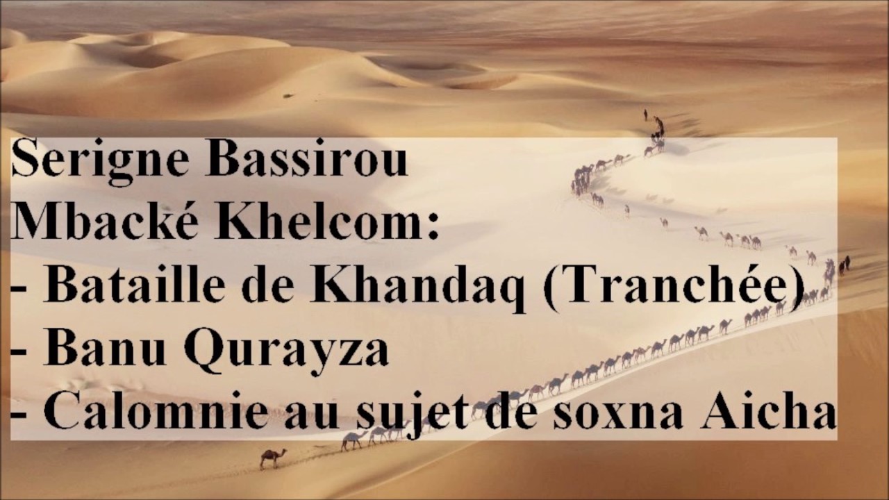 13/S. Bassirou Mbacké Khelcom - Xarèb khandaq ou la bataille des tranchées-
