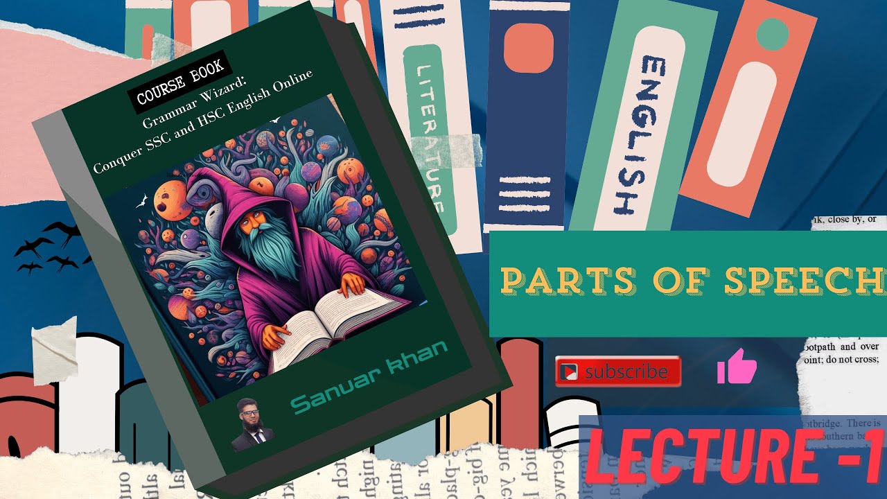 Parts of Speech | lecture-1 | module-1 | Grammar Wizard: Conquer SSC & HSC English Online