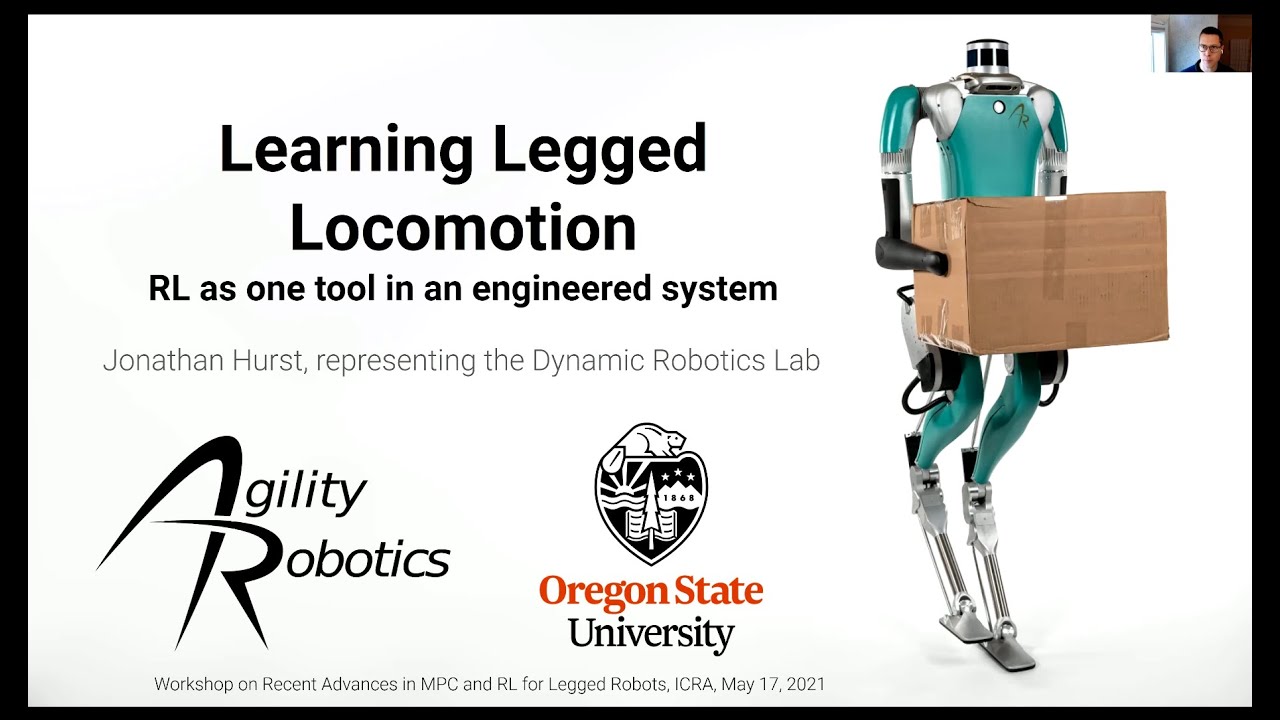 Jonathan W. Hurst: Learning legged locomotion, RL as one tool in an engineered system