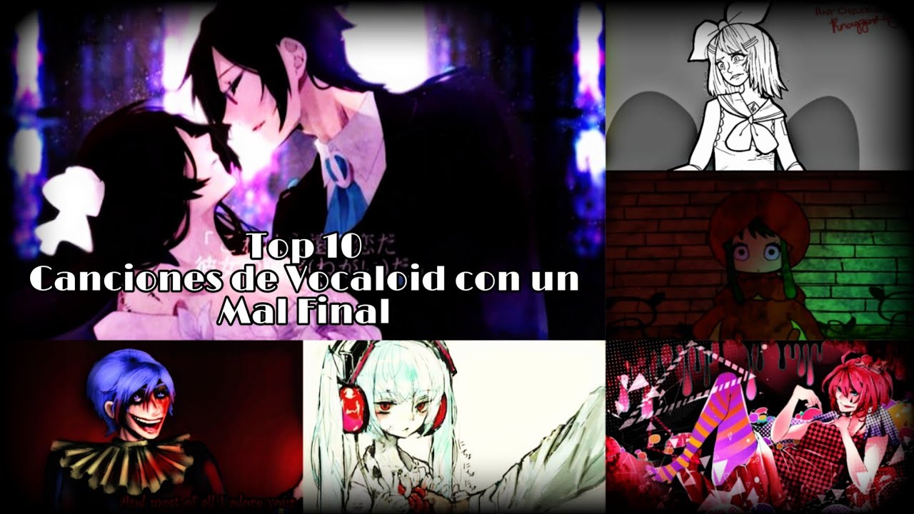 Top 10 Canciones de Vocaloid con un Mal Final