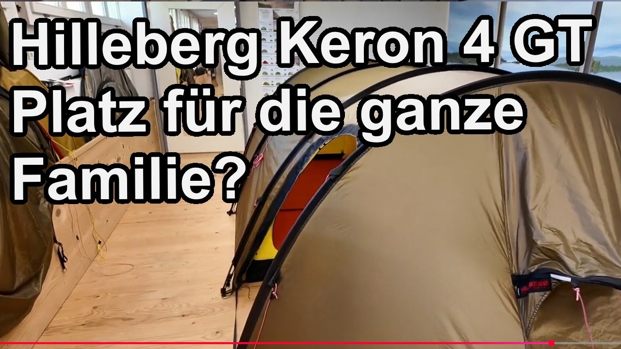 Hilleberg Keron 4 GT – Platz für die ganze Familie?