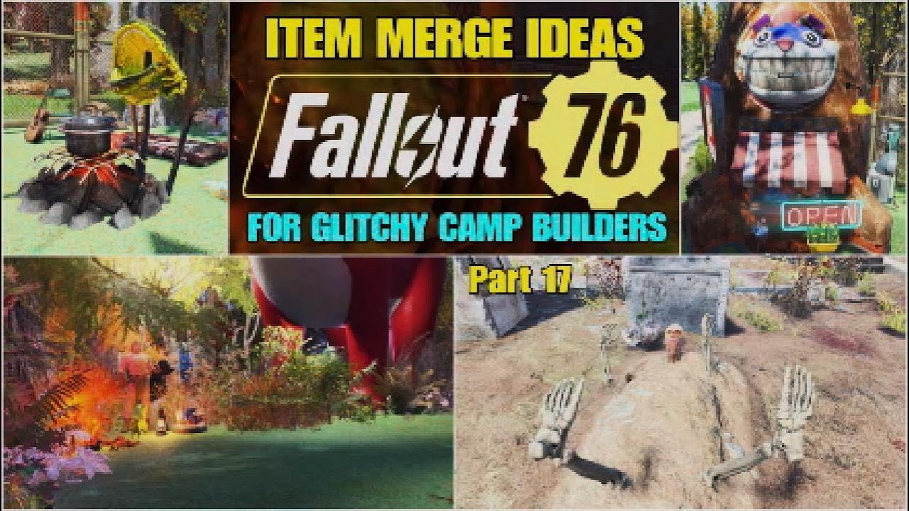 FALLOUT 76 item merge ideas for glitchy camp builders, part 17