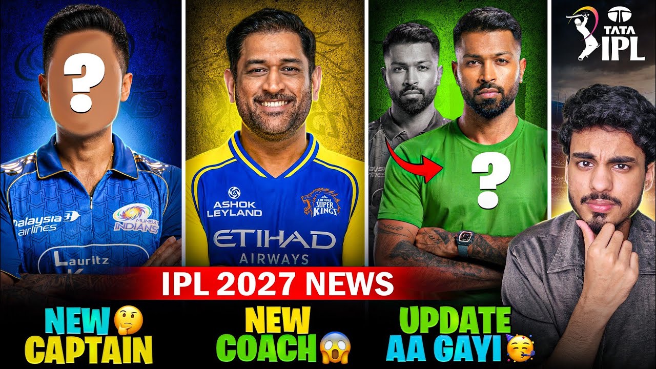 IPL NEWS : CSK First TRADE Loading? 😱 MI New Captain? 🤔 CSK new HEAD COACH? 😐 | IPL 2027 News