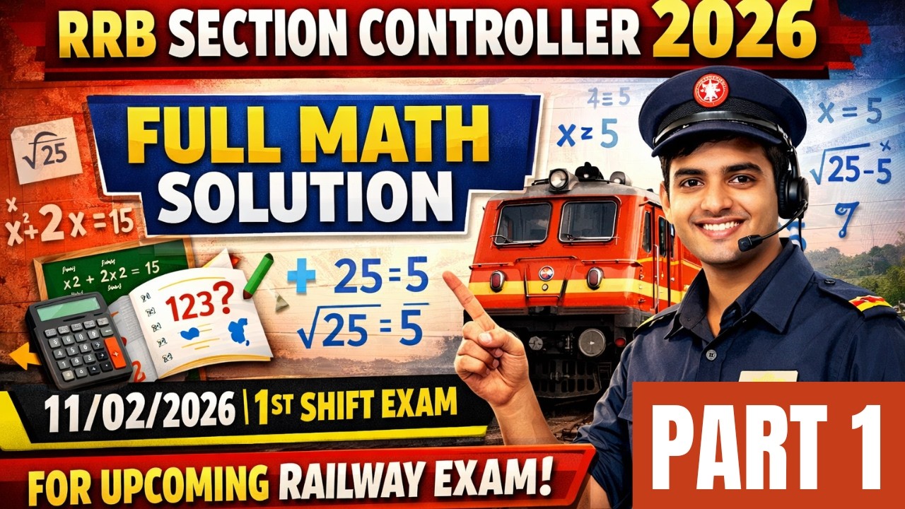 😱 RRB Section Controller 2026 Maths | 11/02/2026 1st Shift Complete Solution PART 1
