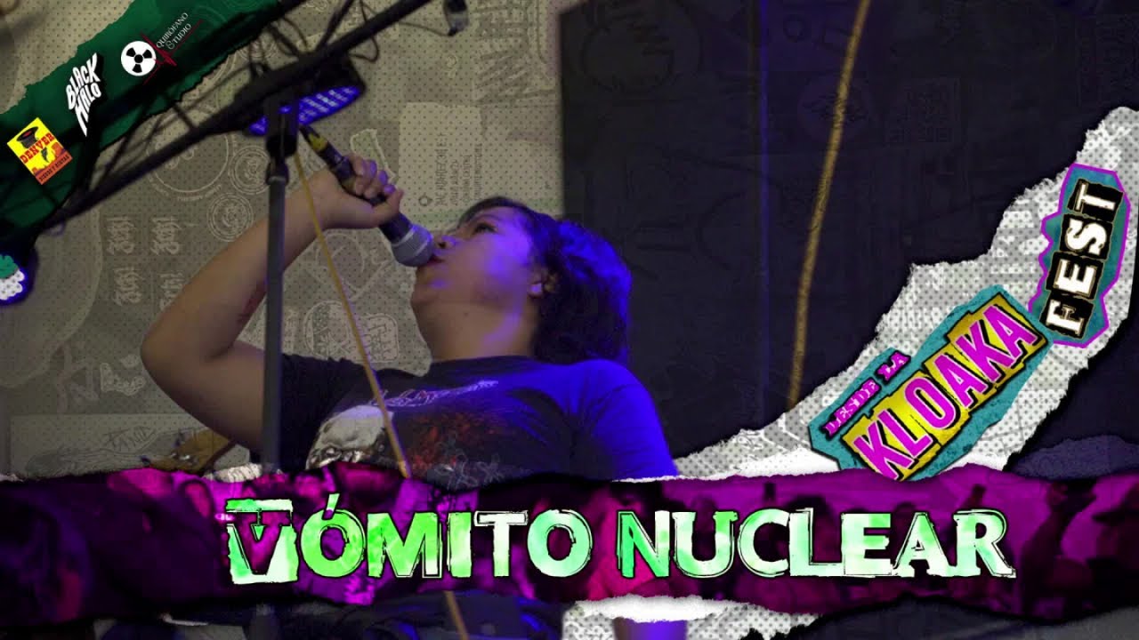 Vomito Nuclear - Desde La Kloaka Fest