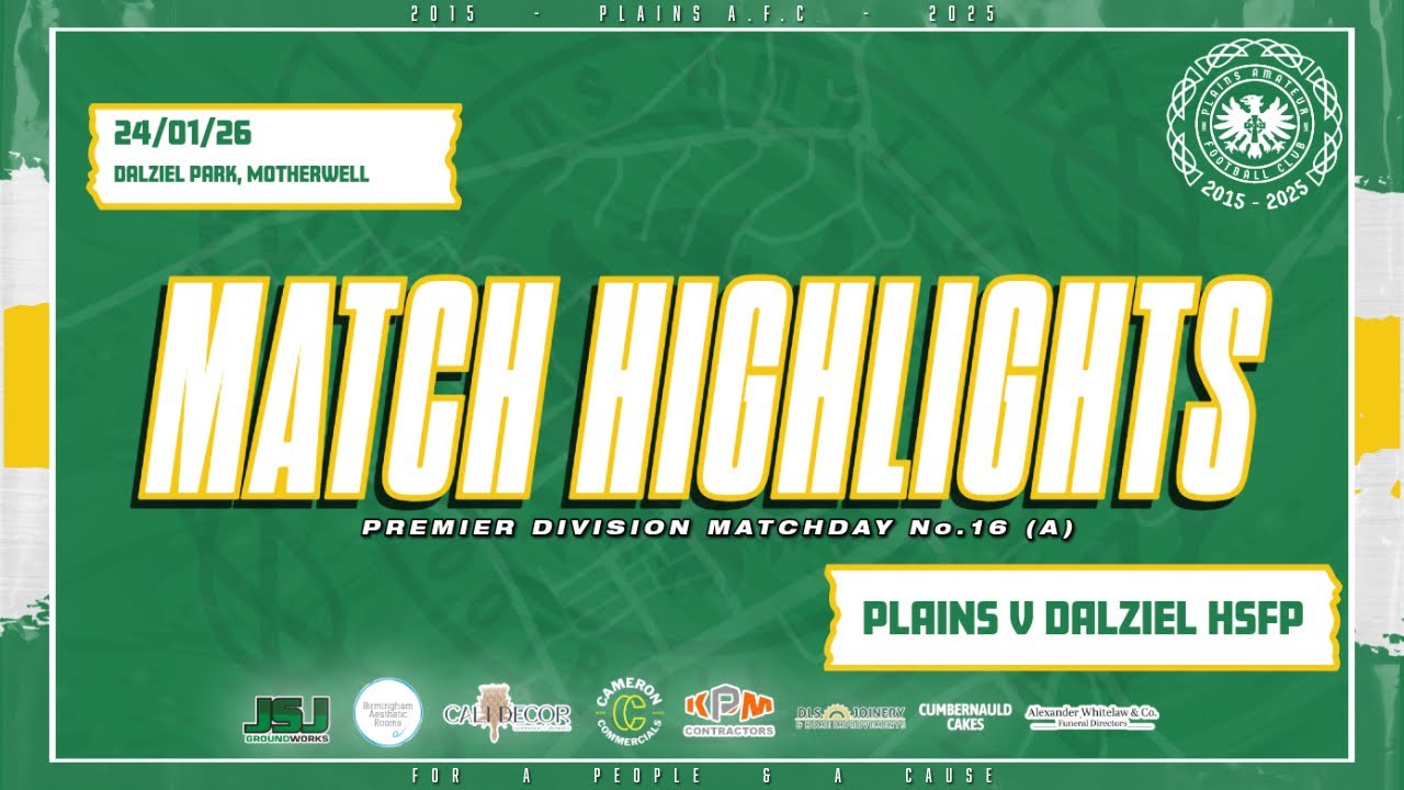 🎥 Match Highlights: Plains 4-1 Dalziel HSFP