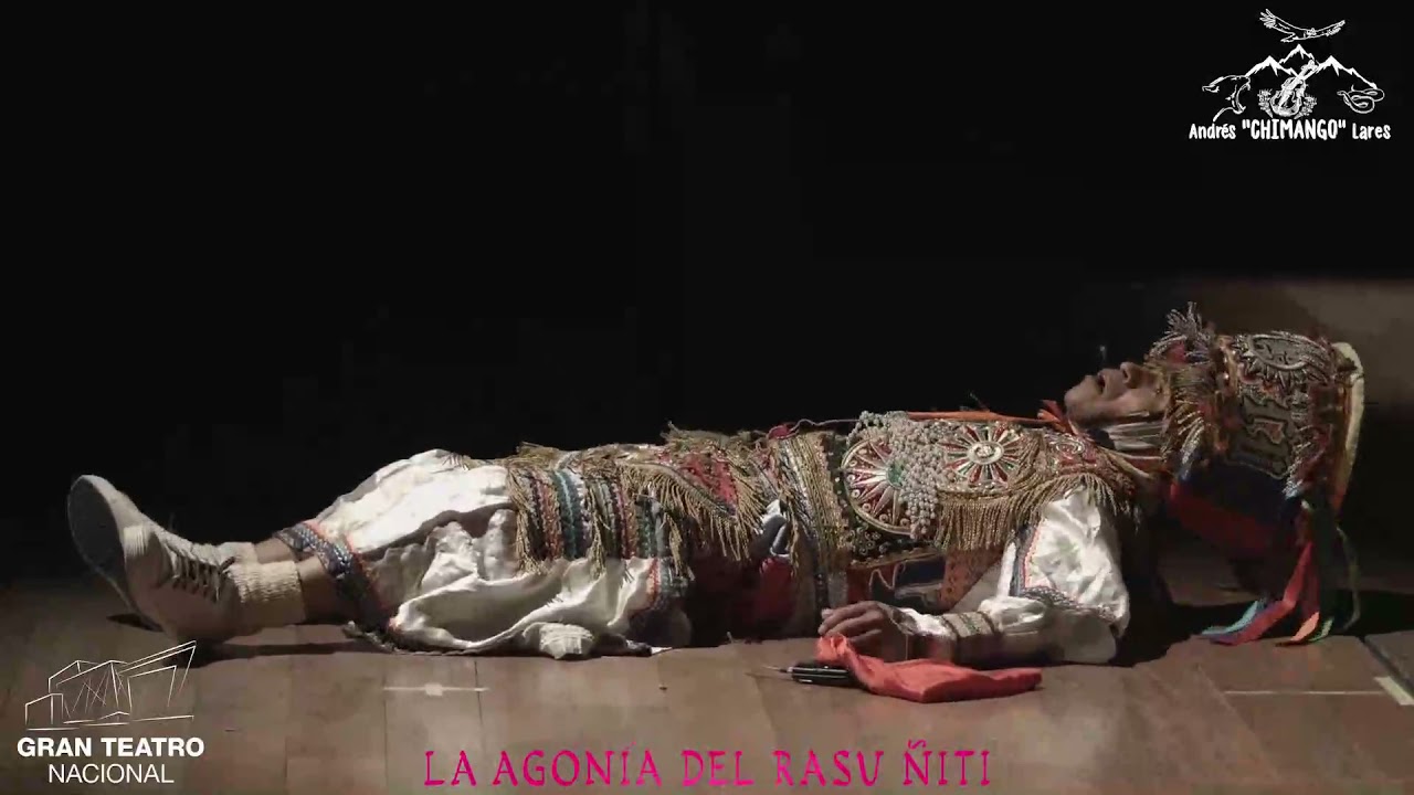 La agonía de Rasu Ñiti - Teatro