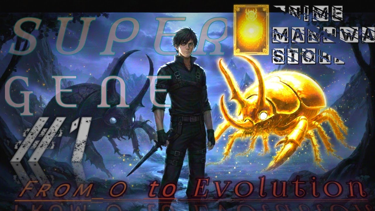 From Zero to Evolution | Super Gene Ep 1 | Inspired Anime Manhwa Story #anime #manga #booktok