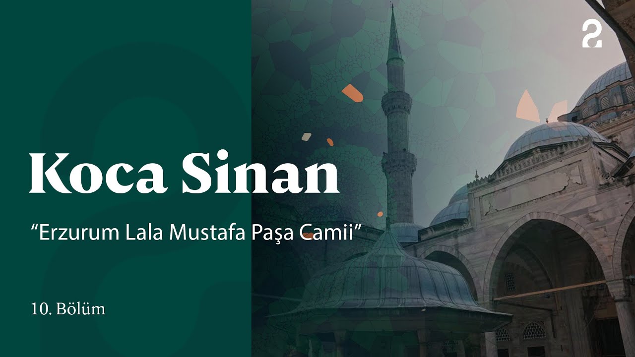Erzurum Lala Mustafa Paşa Camii | Koca Sinan 10. Bölüm @trt2
