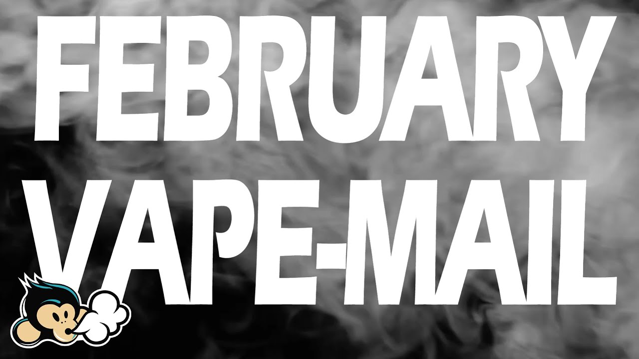 VAPE-MAIL | February 2020 | Gold Subscription