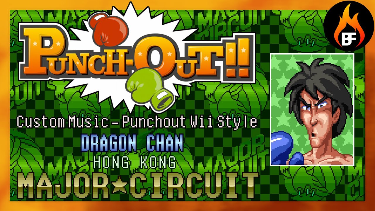 Dragon Chan (Punch Out Wii Style) - Remix
