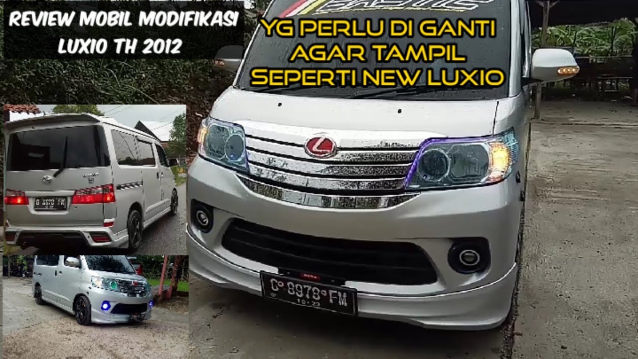 Review mobil modif dahaitsu luxio th 2012 tampilan jadi seperti new