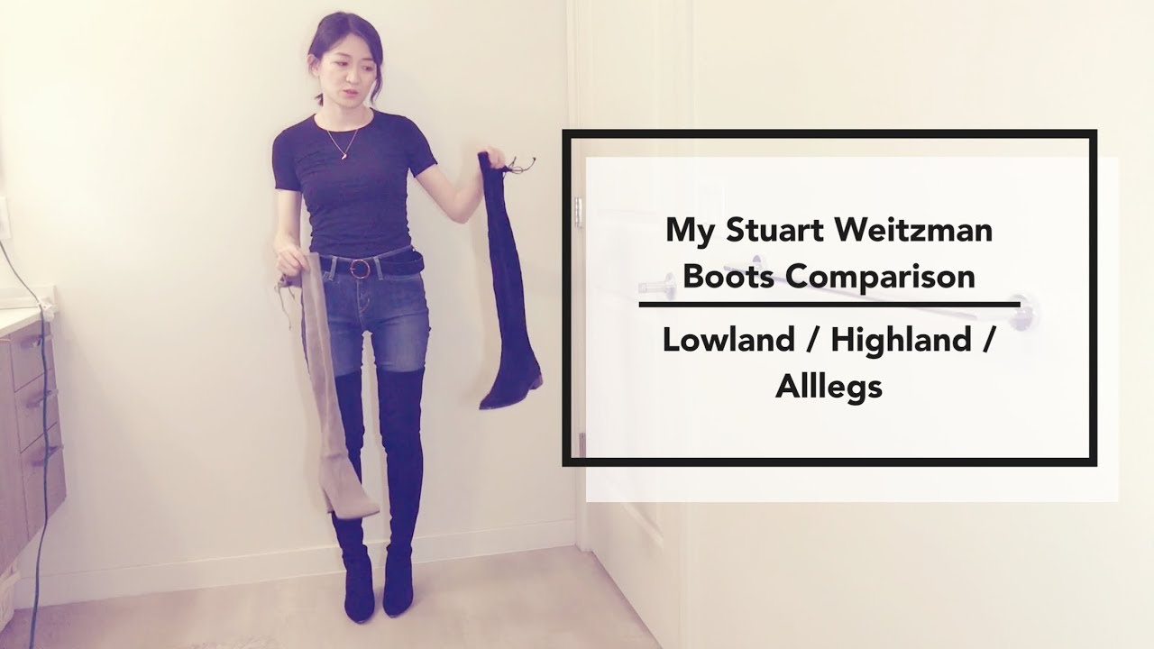 Stuart Weitzman Boots Comparison 我的SW过膝靴合集 | Highland vs. Lowland vs. Alllegs