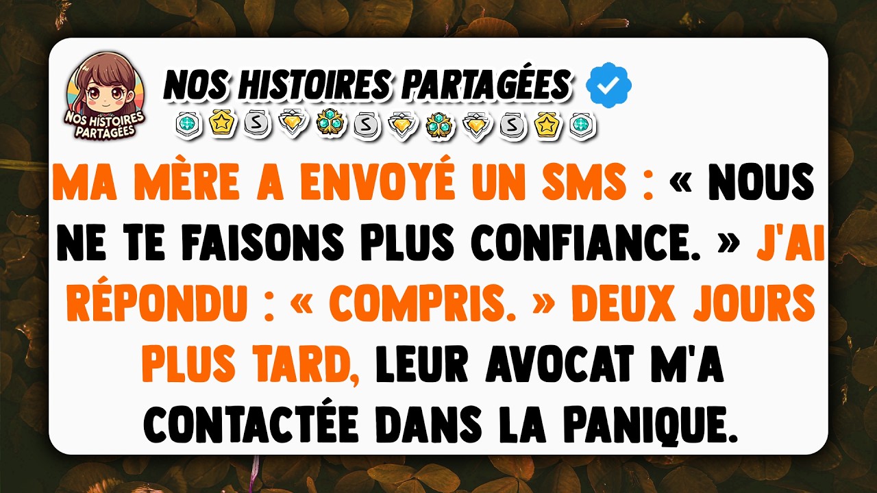 Ma mère a envoyé un SMS : « Nous ne te faisons plus confiance. » J'ai répondu : « Compris. »...