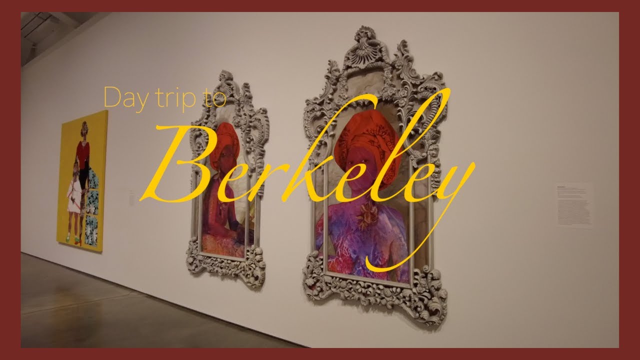 Things to Do in Berkeley California | UC Campus, Art Museums & Rooftop Eats