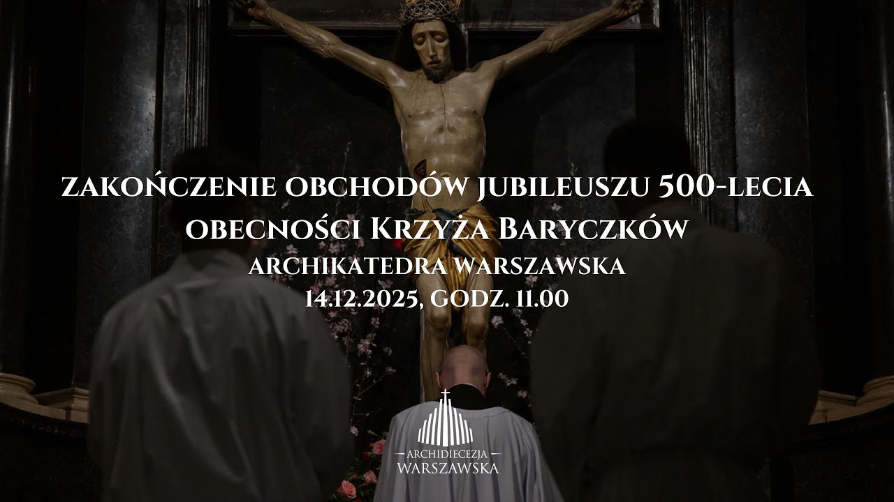 Zakończenie Jubileuszu Krzyża Baryczkow