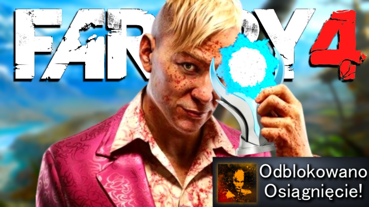 100% Osiągnięć w Far Cry 4 to PIEKŁO W RAJU