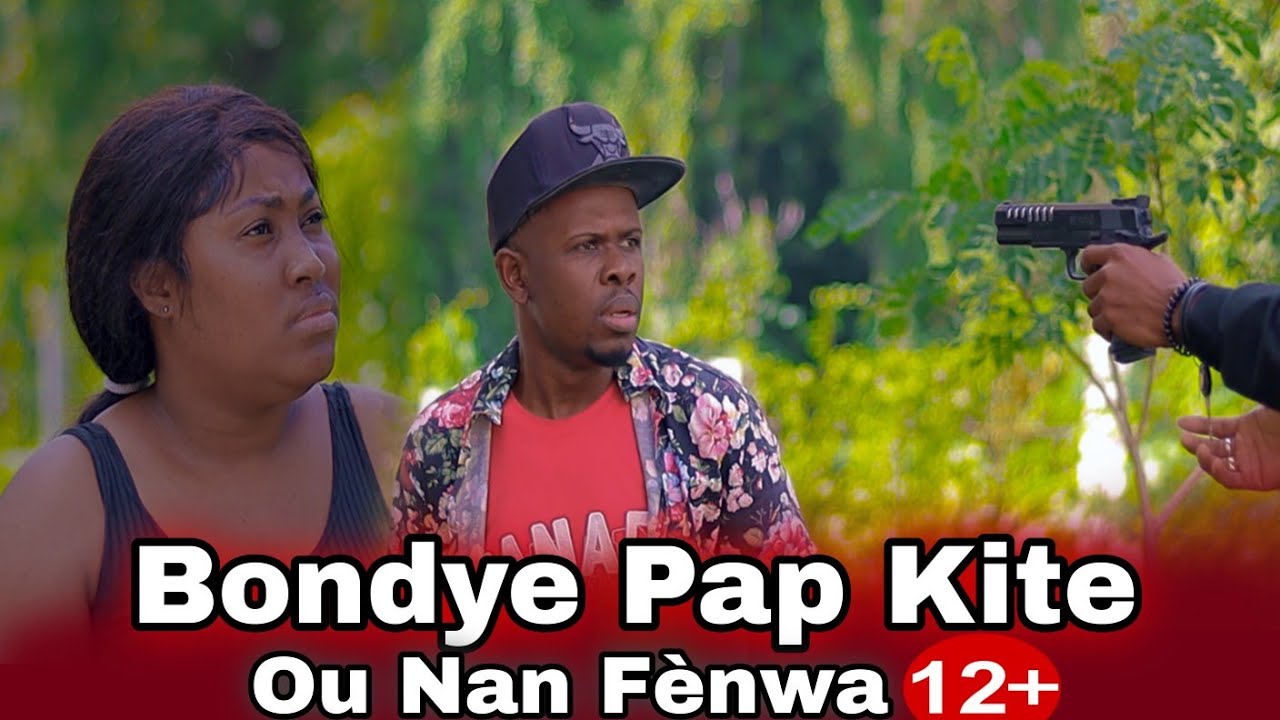 Bondye Pap Kite Ou Nan Fenwa part 12.Full Monvie 2026
