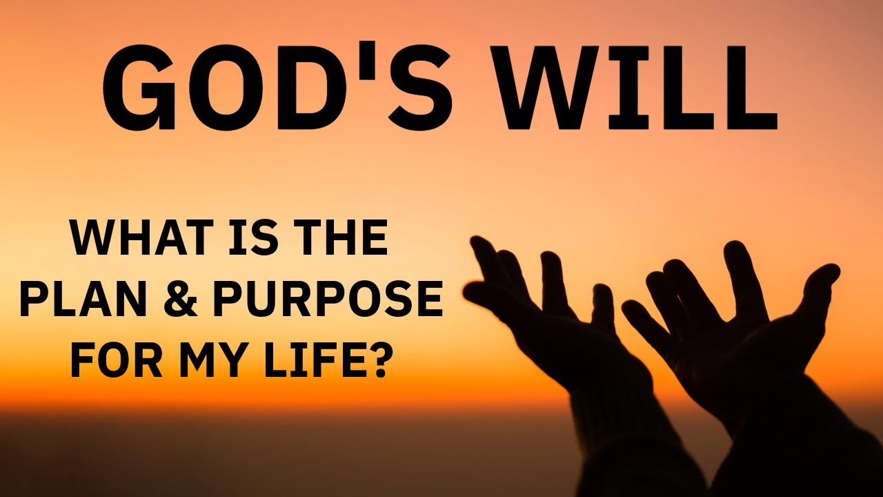 God's Will | What Is God's Plan & Purpose For My Life?  | Inspirational Motivational Video