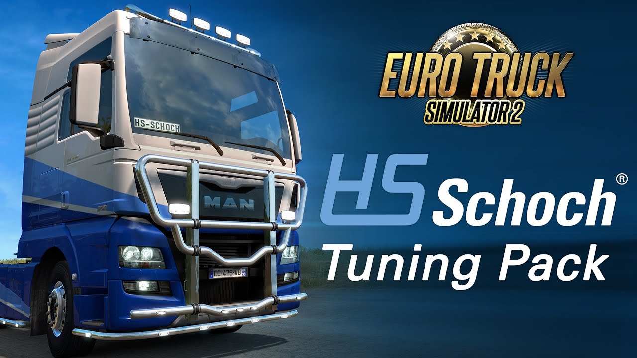 ETS2 HS-Schoch Tuning Pack