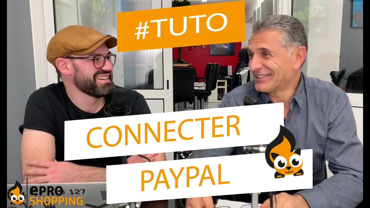 TUTO : Connectez votre compte PayPal avec votre site e-commerce sur ePro Shopping
