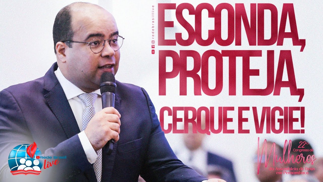 Pr. Ailton Junior | A Mulher Cristã Defendendo os Princípios Divinos | 22º Congresso de Mulheres