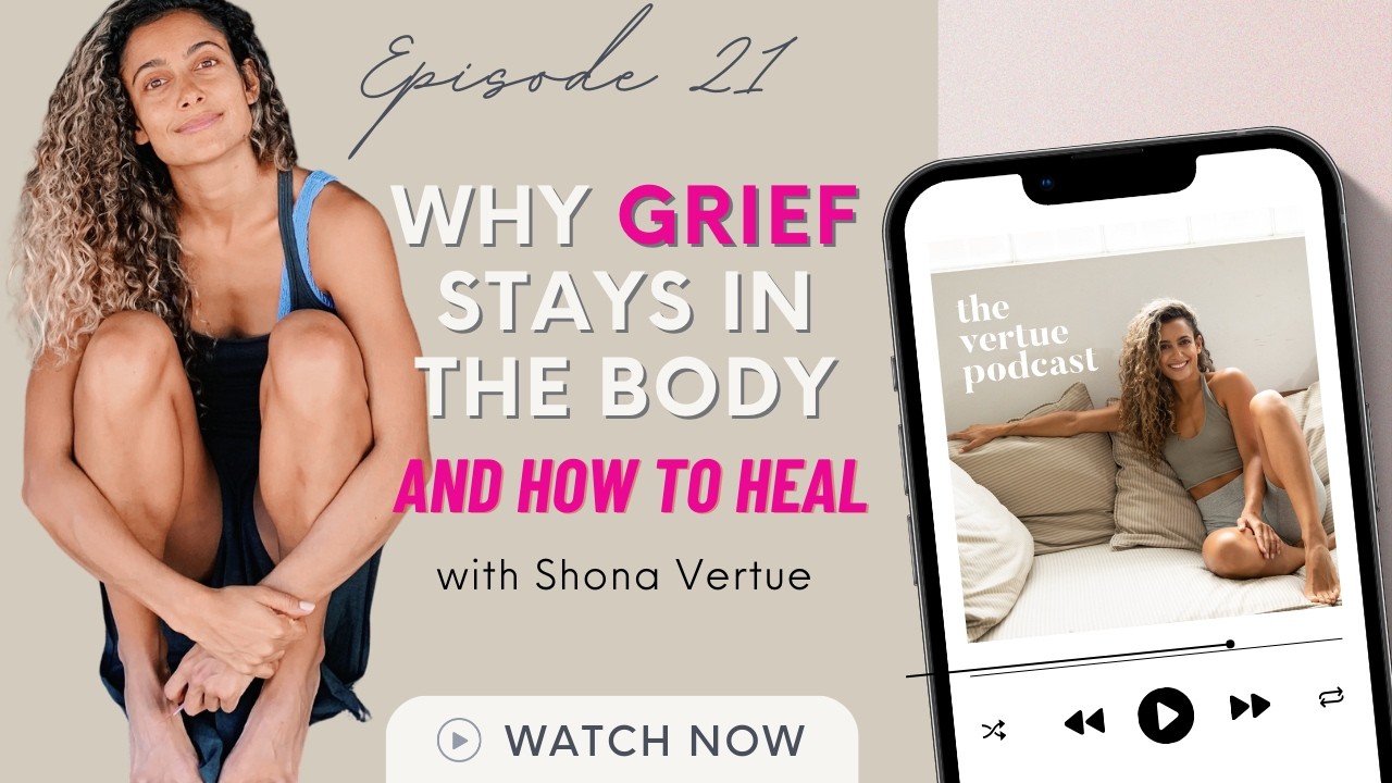 What grief does to us and what it gives back | Vertue Podcast