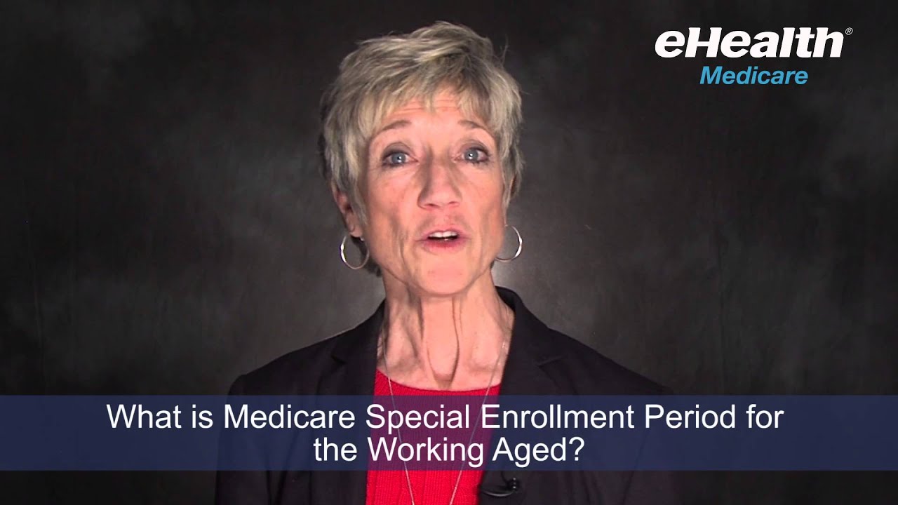 What is Medicare Special Enrollment Period for the Working Aged?