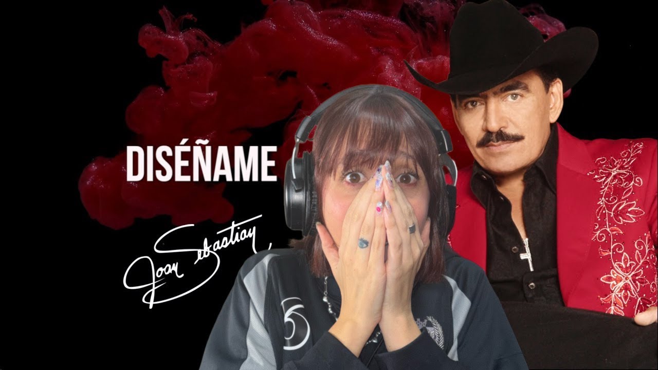 (REACCIÓN)Joan Sebastian - Diseñame (VIDEO OFICIAL)