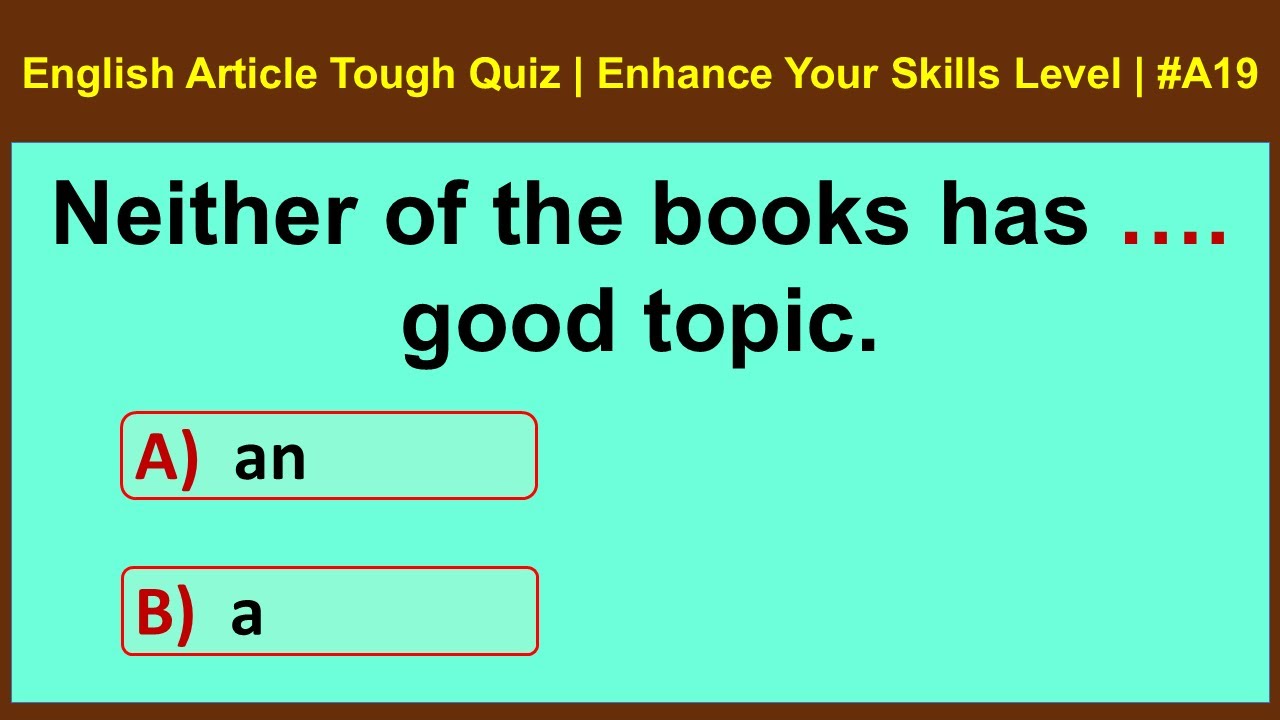 English Article Tough Quiz | Enhance Your Skills Level | Siriz #A19