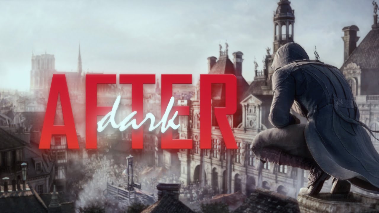 Listening to After Dark While Doing Mission | Assassin's Creed Unity |